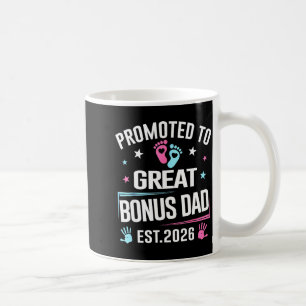 Promoted To Great Bonus Dad Est 2026 Pregnancy Ann Coffee Mug