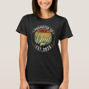 Promoted To Great Dad Est 2023 New Dad First Dad T-Shirt
