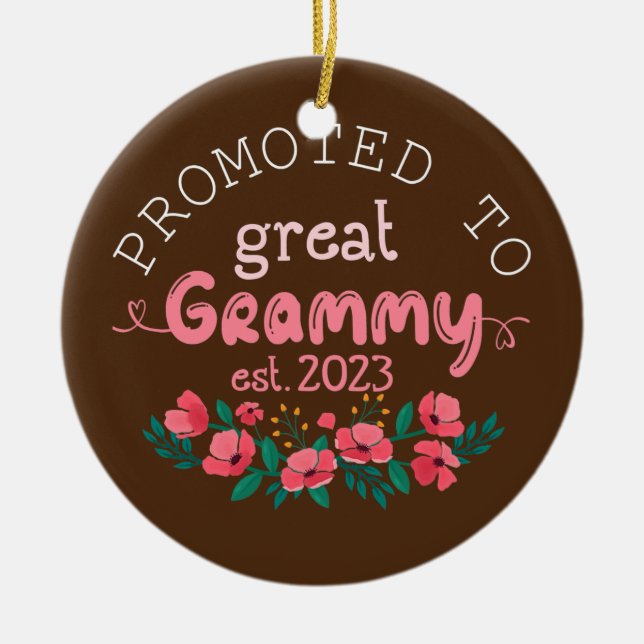 Promoted to Great Grammy Est 2023 Gifts Grandma Ceramic Ornament (Front)