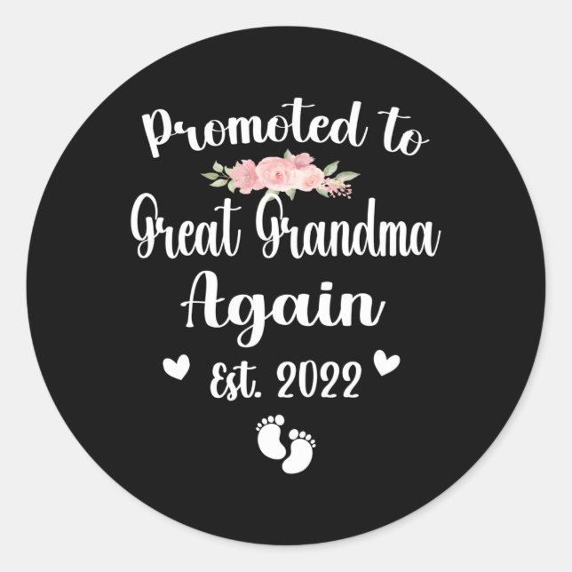 Promoted To Great Grandma Again Est 2022 New Great Classic Round Sticker (Front)