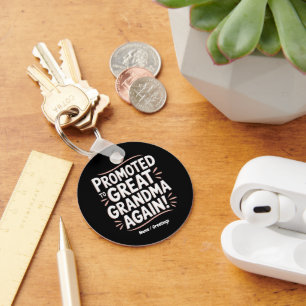 Promoted to Great Grandma Again Fun Pregnancy Gift Key Ring