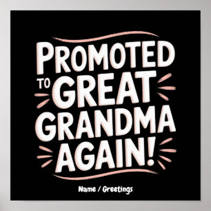 Promoted to Great Grandma Again Fun Pregnancy Gift Poster