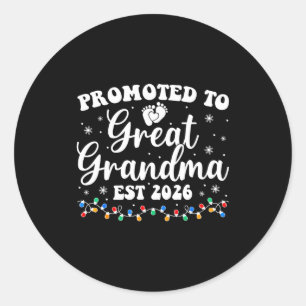 Promoted To Great Grandma Est 2026 First Time New  Classic Round Sticker