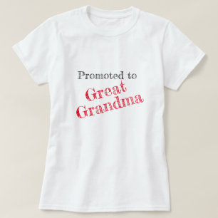 "Promoted to Great Grandma" T-Shirt