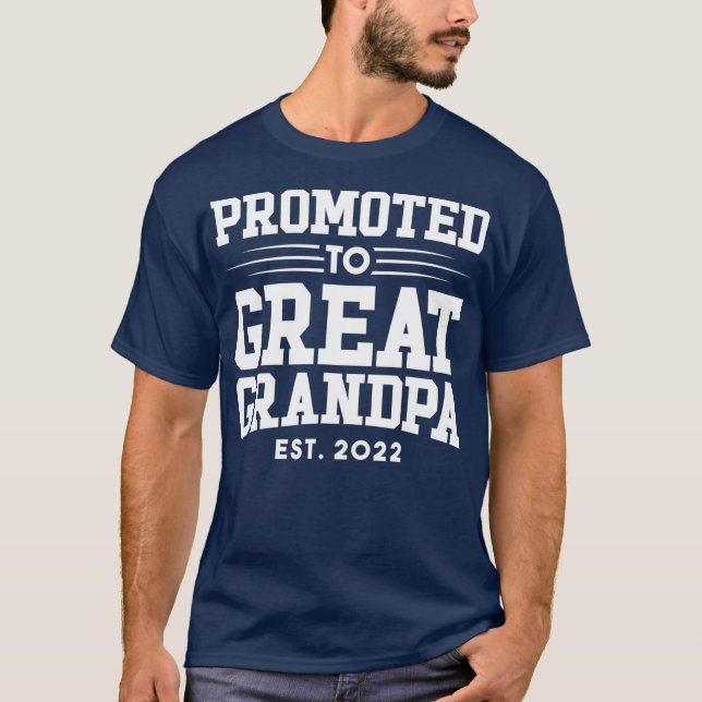 Promoted To Great Grandpa 2022 New Great Grandpa T-Shirt (Front)