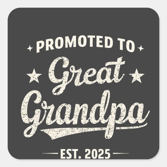 Promoted to Great Grandpa 2025 Family Gift  Square Sticker (Front)