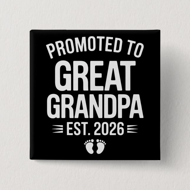 Promoted To Great Grandpa Est 2026 Pregnancy Baby 15 Cm Square Badge (Front)