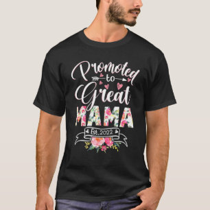 Promoted To Great Mama Est 2022 Floral First Time T-Shirt
