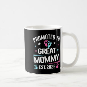 Promoted To Great Mommy Est 2026 Pregnancy Announc Coffee Mug