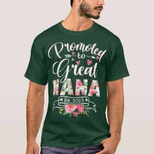 Promoted to Great Nana Est 2023 Floral First Time T-Shirt