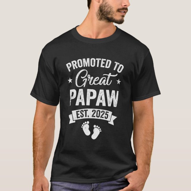 Promoted To Great Papaw Est 2025 Pregnancy Announc T-Shirt (Front)