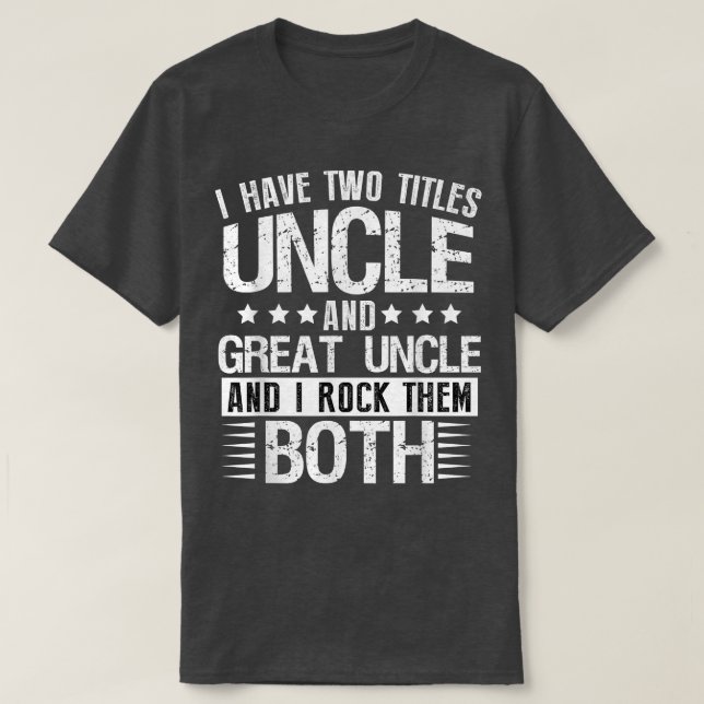 Promoted To Great Uncle 2022 Only Best Uncles Get  T-Shirt (Design Front)