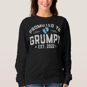 Promoted To Grumpy 2022 For First Time Grumpy New Sweatshirt