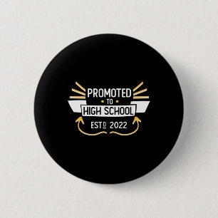 Promoted To High School Graduation 2026 Funny Stud 6 Cm Round Badge