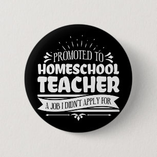 Promoted To Homeschool Teacher Nerd Funny Teacher 6 Cm Round Badge