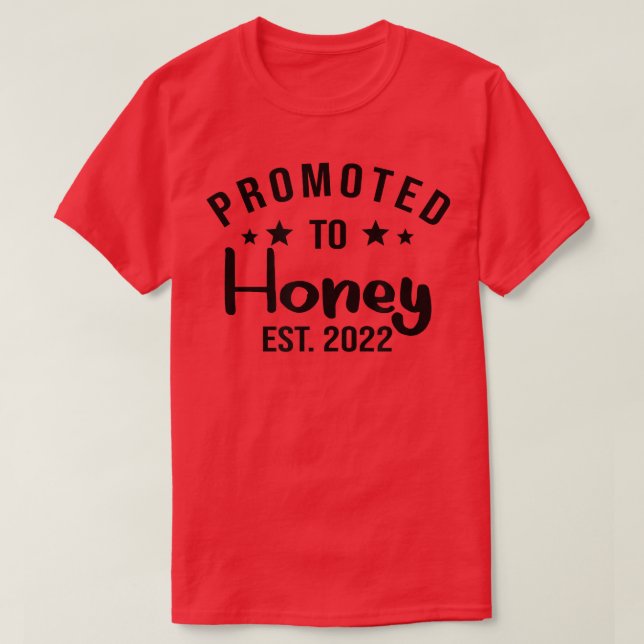 Promoted To Honey Est 2022, Mother's Day, Mum Birt T-Shirt (Design Front)