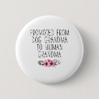 Promoted To Human Grandma From Dog Grandma Funny