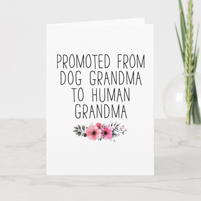 Promoted To Human Grandma From Dog Grandma Funny Holiday Card (Front)