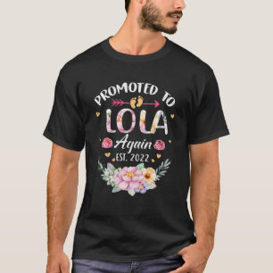 Promoted To Lola Again 2022 Flower Grandma Announc T-Shirt