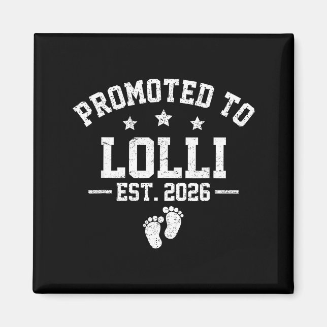 Promoted To Lolli Est 2026 Baby Announcement  Magnet (Front)