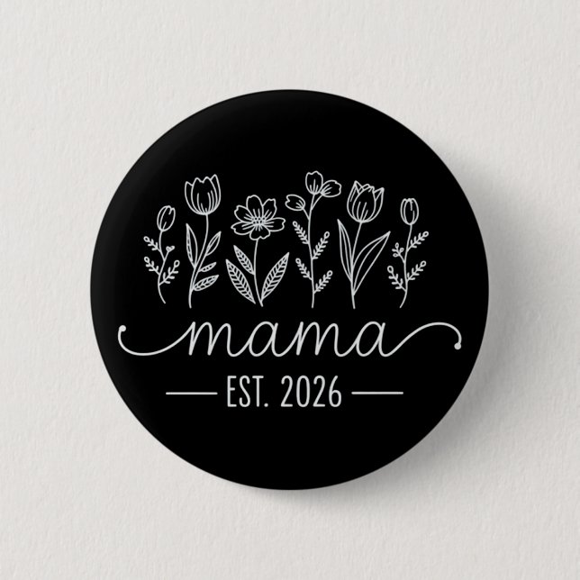 Promoted To Mama 2026 Pregnancy Floral New Mom  6 Cm Round Badge (Front)