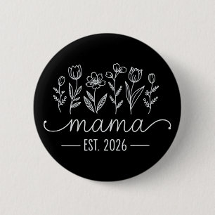 Promoted To Mama 2026 Pregnancy Floral New Mum  6 Cm Round Badge