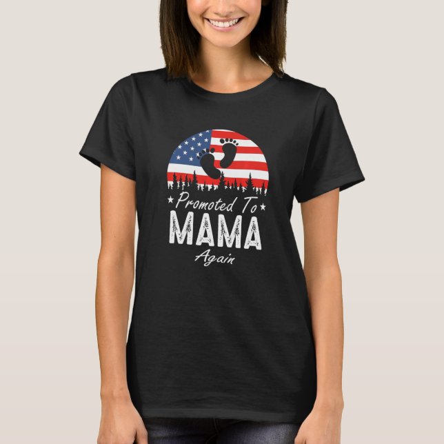 Promoted To Mama Again 2024 US Flag Father's Day P T-Shirt (Front)