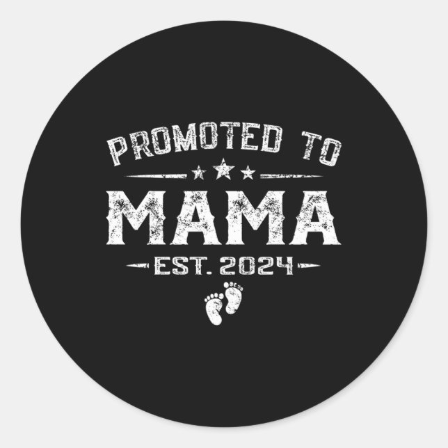 Promoted To Mama Est 2024 Mother'S Day First Time Classic Round Sticker (Front)