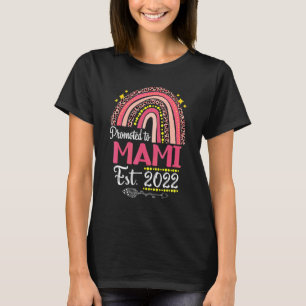 Promoted To Mami Est 2022 Rainbow Mother's Day Rai T-Shirt