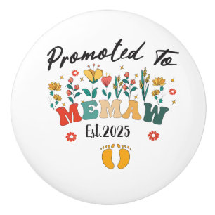Promoted to Memaw est. 2025: A Special Year for a  Ceramic Knob
