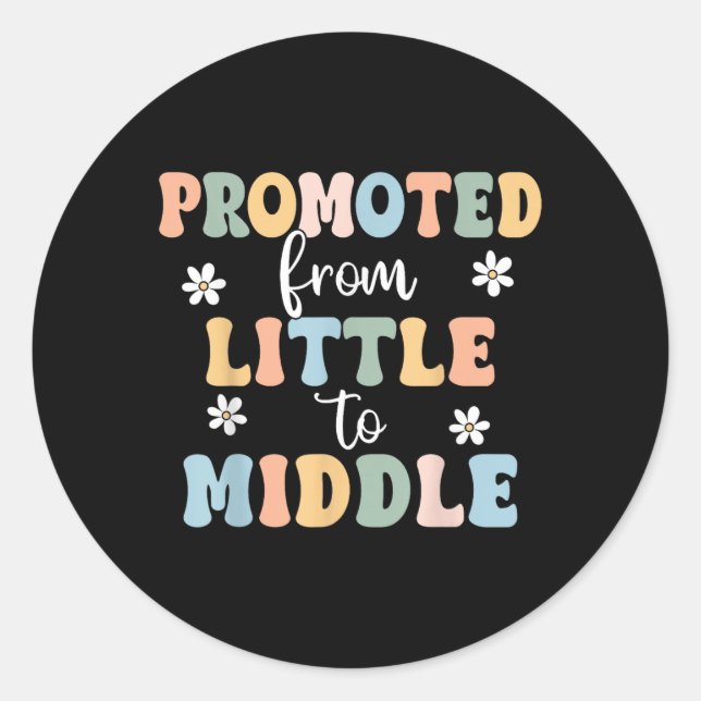 Promoted To Middle Brother Sister Toddler Baby Ann Classic Round Sticker (Front)