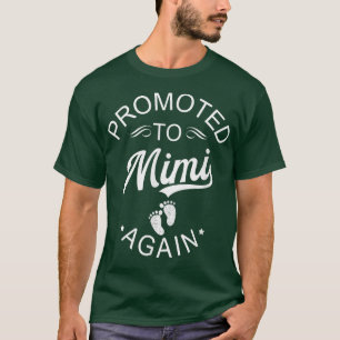 Promoted To Mimi Again Pregnancy Announcement For T-Shirt