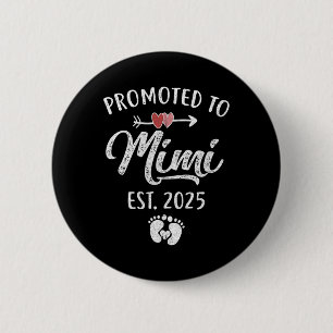 Promoted To Mimi Est 2025 Funny First Time Mothers 6 Cm Round Badge