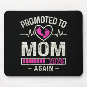 Promoted To Mom Again 2026 Expecting Baby Soon To  Mouse Pad