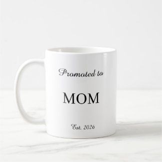 Promoted To Mom Mug – New Dad Gift Coffee Cup