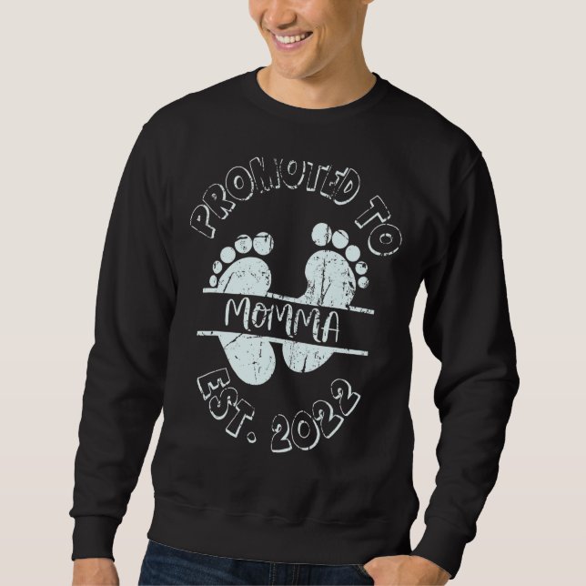 Promoted To Momma 2022  For New Mum First Time Mum Sweatshirt (Front)