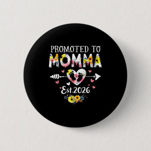 Promoted To Momma 2026 First Time New Grandma Preg 6 Cm Round Badge