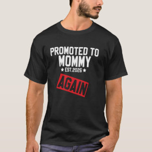 Promoted To MOMMY Again 2026 Funny Pregnancy Boy G T-Shirt