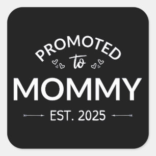 Promoted To Mommy Est. 2025 II Square Sticker