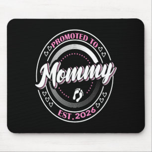 Promoted to mommy est 2026 first time mom baby mouse pad