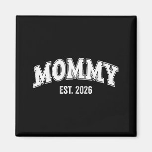 Promoted To Mommy Est 2026 Mama The First Time Mom Magnet
