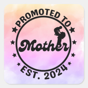 Promoted to Mother Est. 2024 - New Mummy Square Sticker