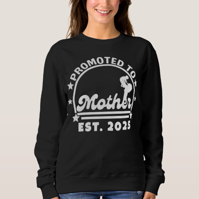 Promoted to Mother Est. 2025 – New Mum Pregnancy Sweatshirt (Front)