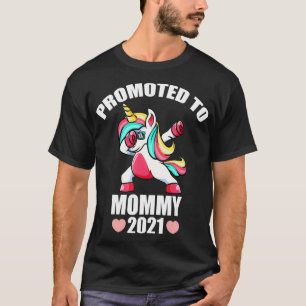 Promoted To Mummy 2021 Unicorn First Time Mum Wome T-Shirt