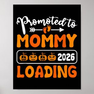 Promoted To Mummy 2026 Loading Pumpkin Halloween N Poster