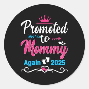 Promoted To Mummy Again 2025 Soon To Be Mum Pregna Classic Round Sticker