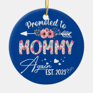 Promoted To Mummy Again Est 2023 Flower Mother's Ceramic Ornament