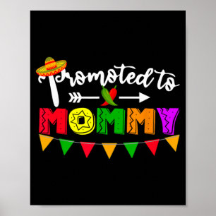 Promoted to Mummy Cinco De Mayo Pregnancy Poster
