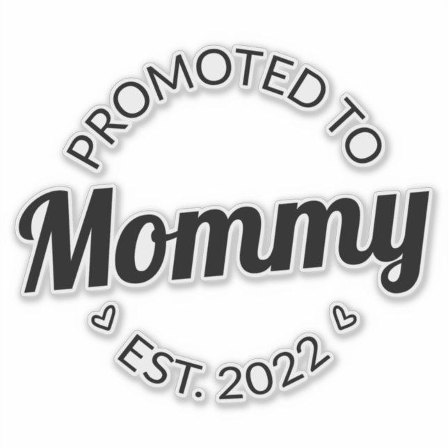 Promoted To Mummy Est. 2022 I (Front)
