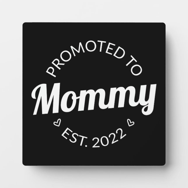 Promoted To Mummy Est. 2022 I Plaque (Front)